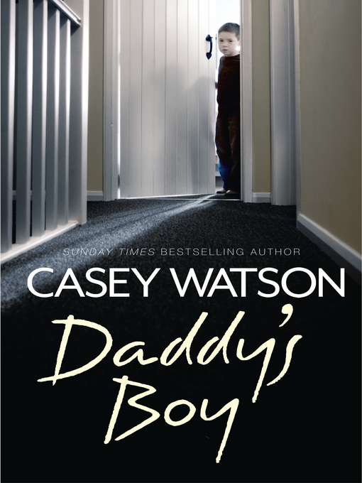 Title details for Daddy's Boy by Casey Watson - Available